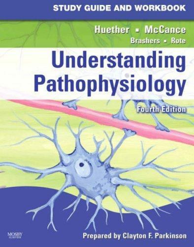 Understanding Pathophysiology by Kathryn L. McCance, Sue E. Huether and Clayton