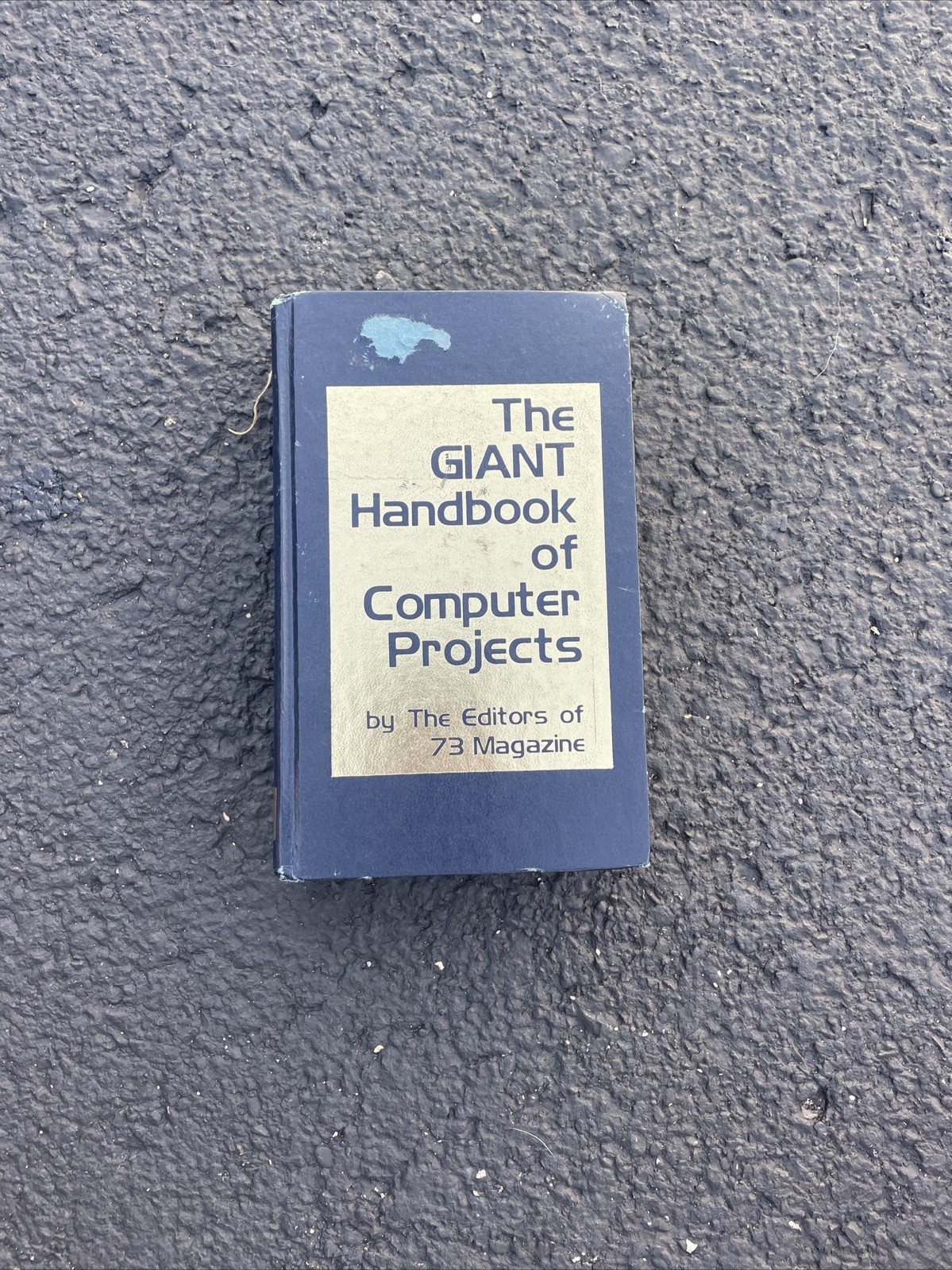 Giant Handbook of Computer Projects by The Editors of 73 Magazine 1979 HC 2nd Pr