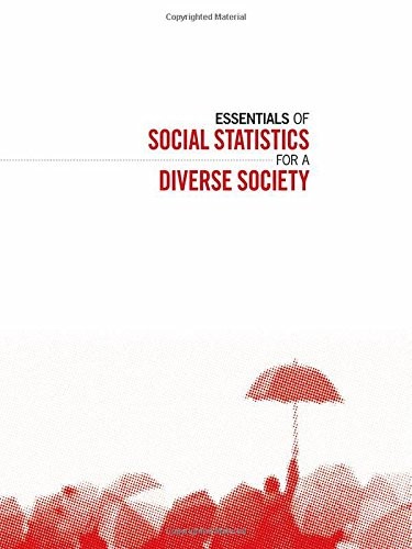 ESSENTIALS OF SOCIAL STATISTICS FOR A DIVERSE SOCIETY By Anna Leon-guerrero VG