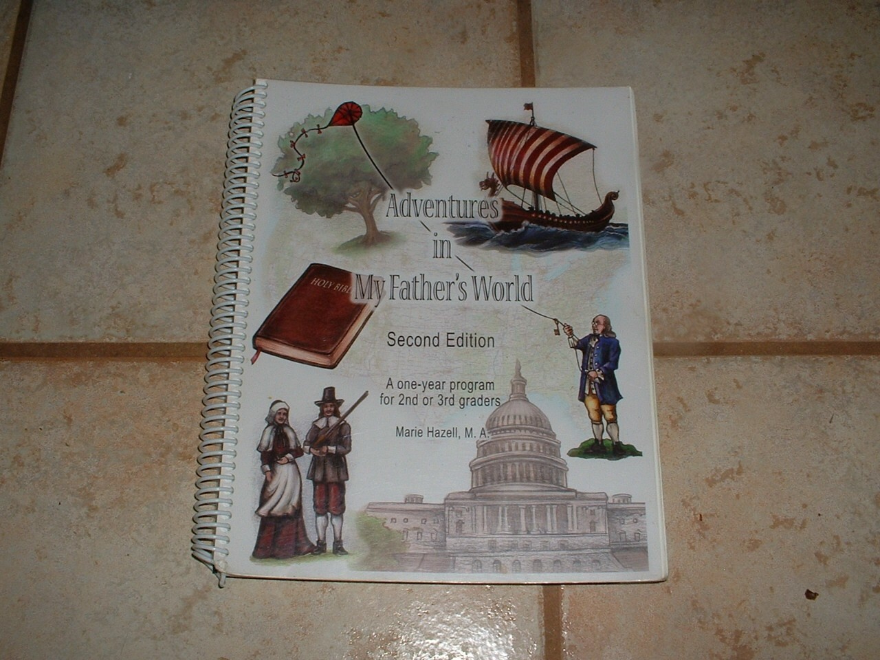 Adventures in My Father&rsquo;s World Second Edition 2nd or 3rd Graders Marie Hazell