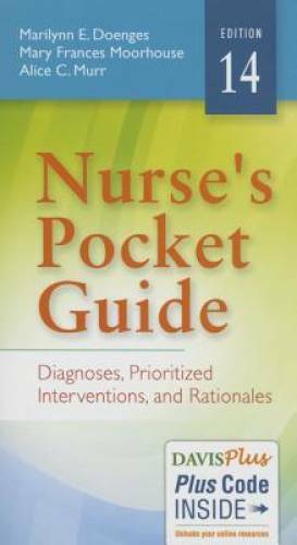 Nurse&rsquo;s Pocket Guide: Diagnoses, Prioritized Interventions and Rationales – GOOD