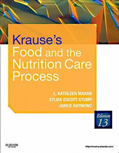 Krause&rsquo;s Food & the Nutrition Care Process, 13th Edition – Hardcover – GOOD
