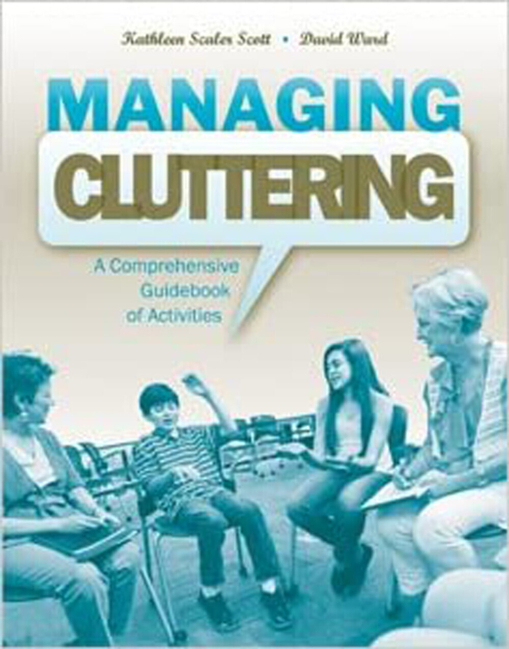 Managing Cluttering A Comprehensive Guidebook of Activities Paperback – January