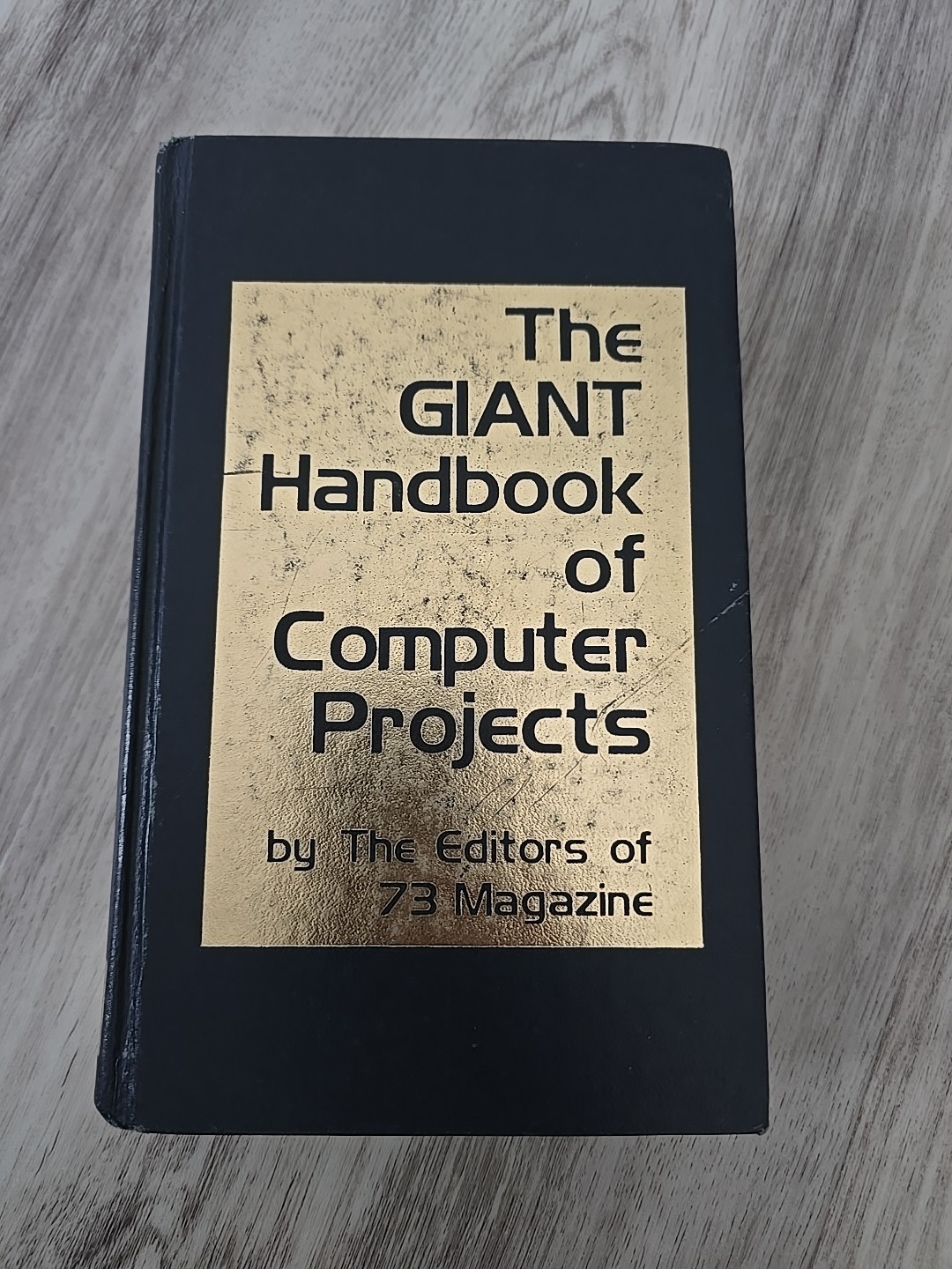 Giant Handbook of Computer Projects by The Editors of 73 Magazine 1979 HC book