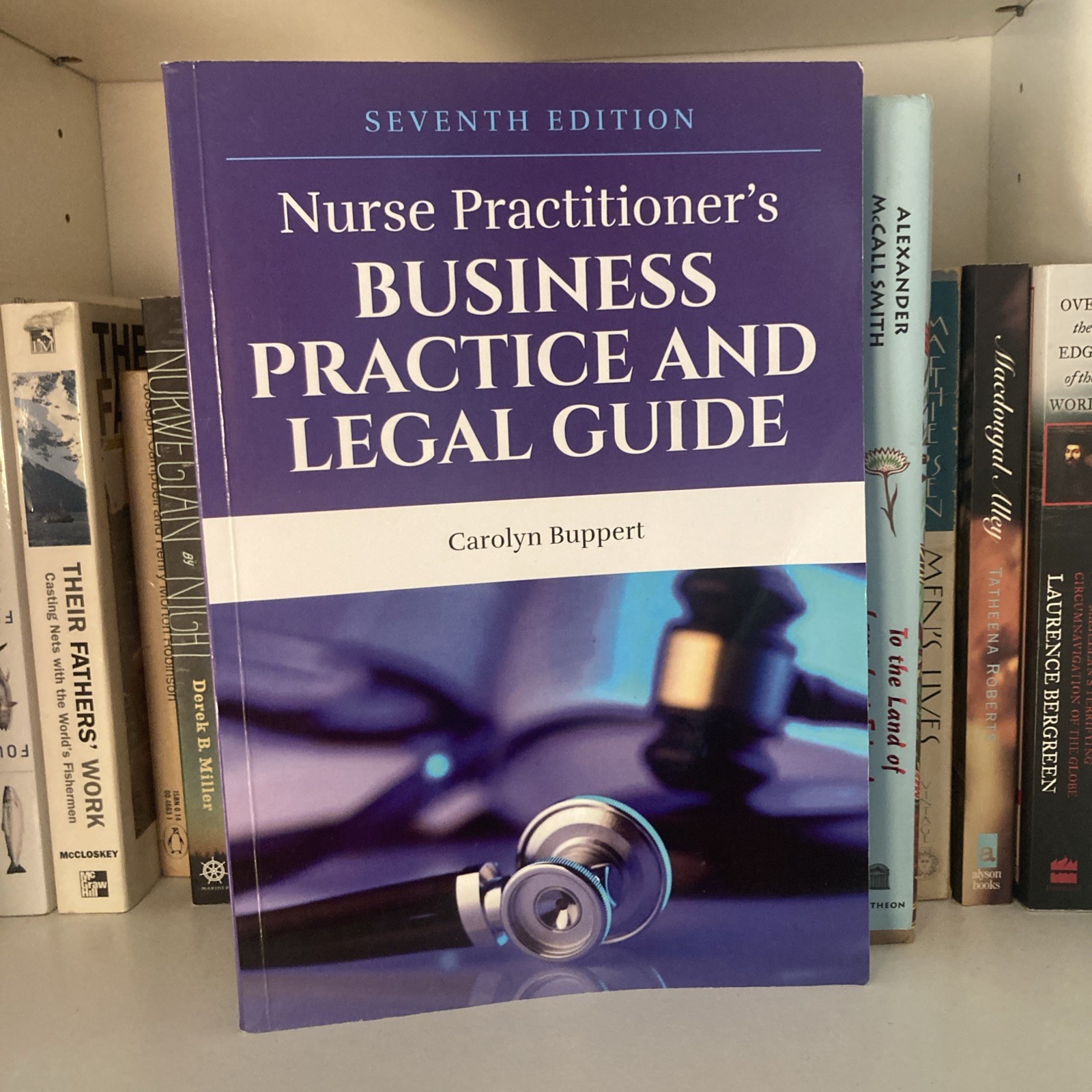 Nurse Practitioner&rsquo;s Business Practice and Legal Guide by Carolyn Buppert JD MSN
