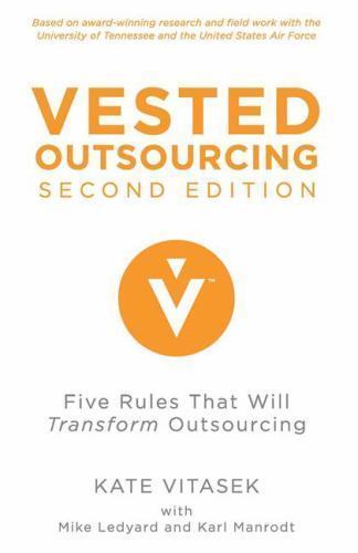 Vested Outsourcing, Second Edition: Five Rules- K Vitasek, 1137297190, hardcover