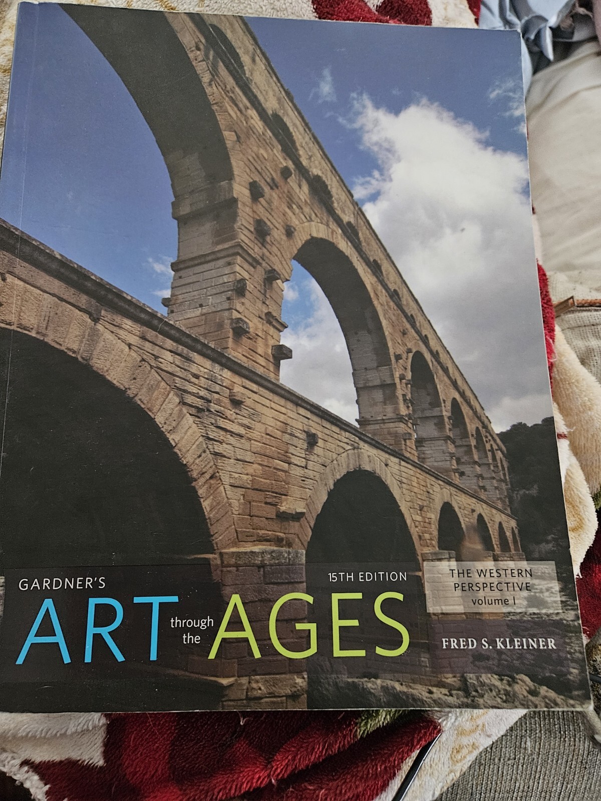 Gardner&rsquo;s Art through the Ages The Western Perspective Volume I 15th Edition