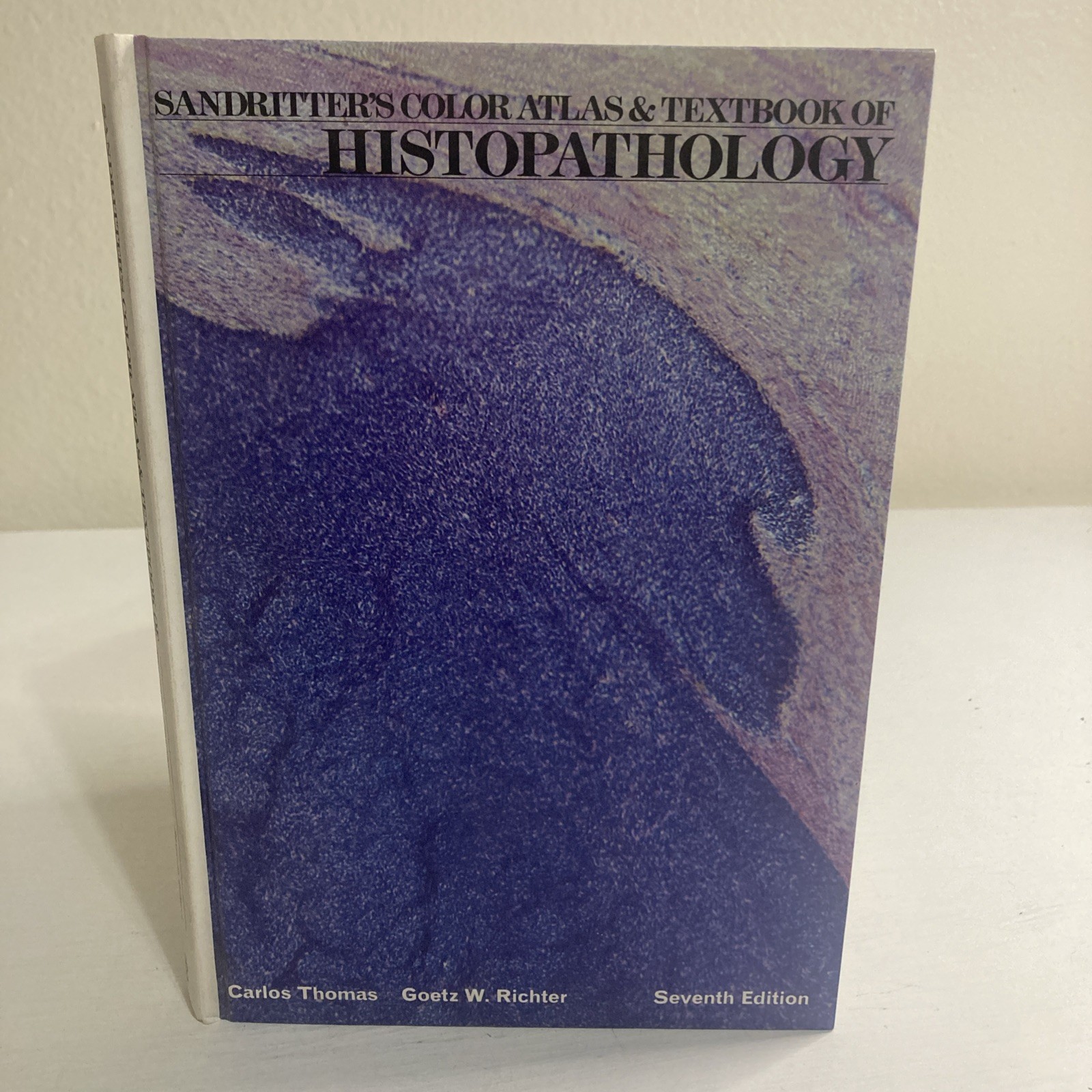 Sandritter&rsquo;s Color Atlas and Textbook of Histopathology by Carlos Thomas 7th Ed