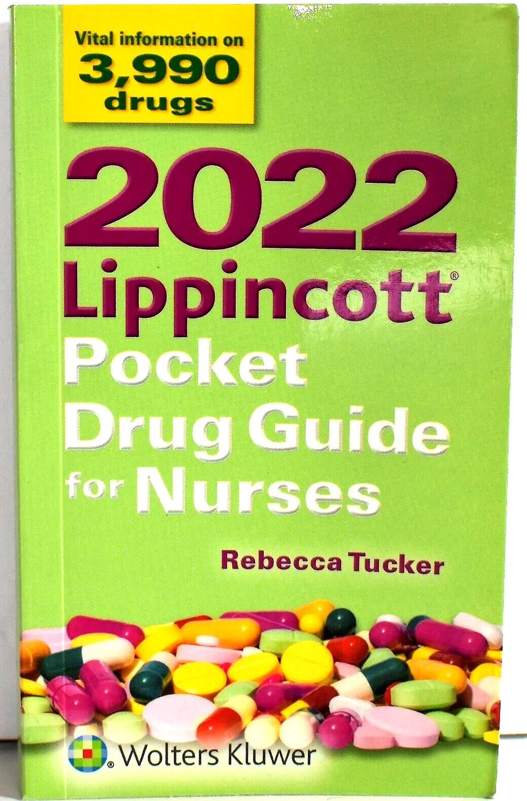 2022 Lippincott Pocket Drug Guide for Nurses Rebecca Tucker Walters Kluwer