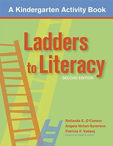 LADDERS TO LITERACY: A KINDERGARTEN ACTIVITY BOOK, SECOND By Oaeconnor Rollanda