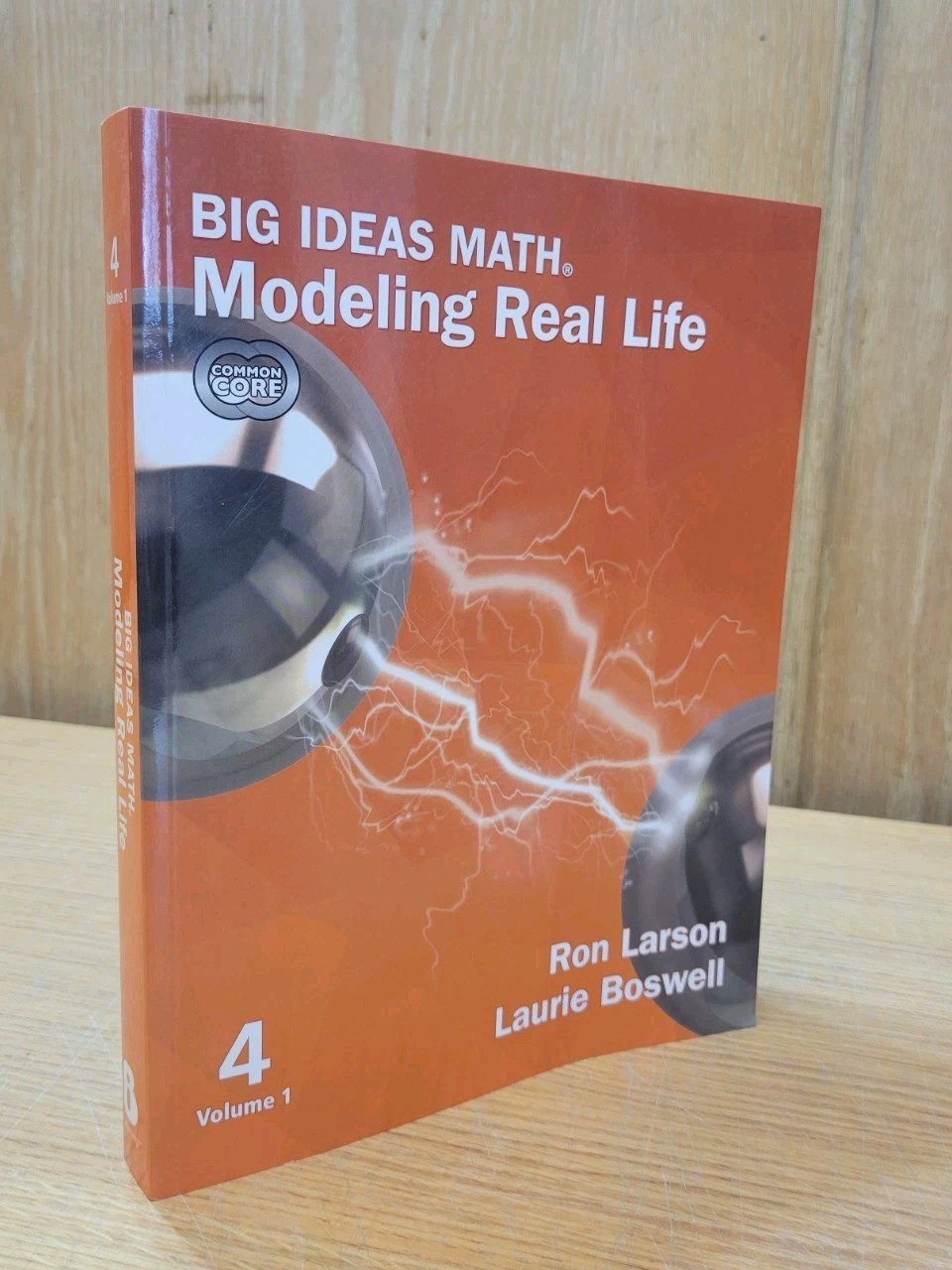 Big Ideas Math Modeling Real Life Common Core 4 Volume 1 by Ron Larson Paperback