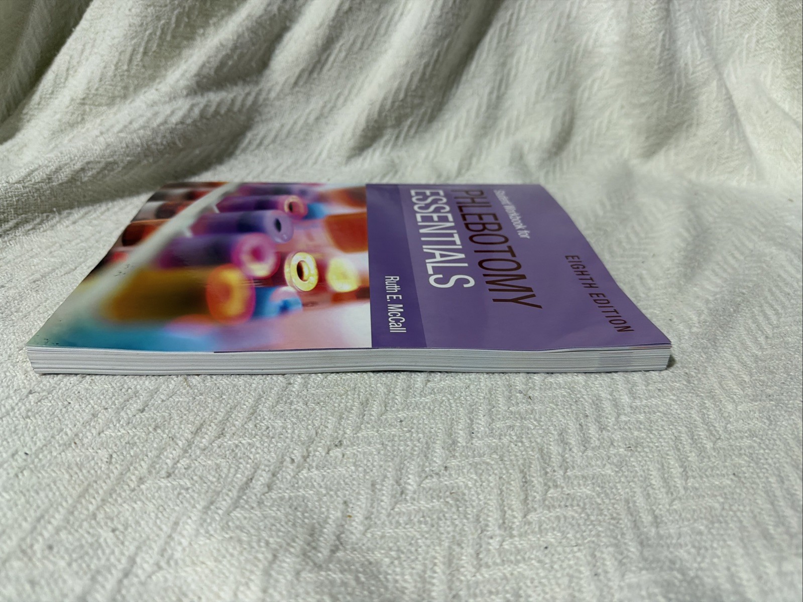 Student Workbook for Phlebotomy Essentials by Ruth E. McCall Paperback Book