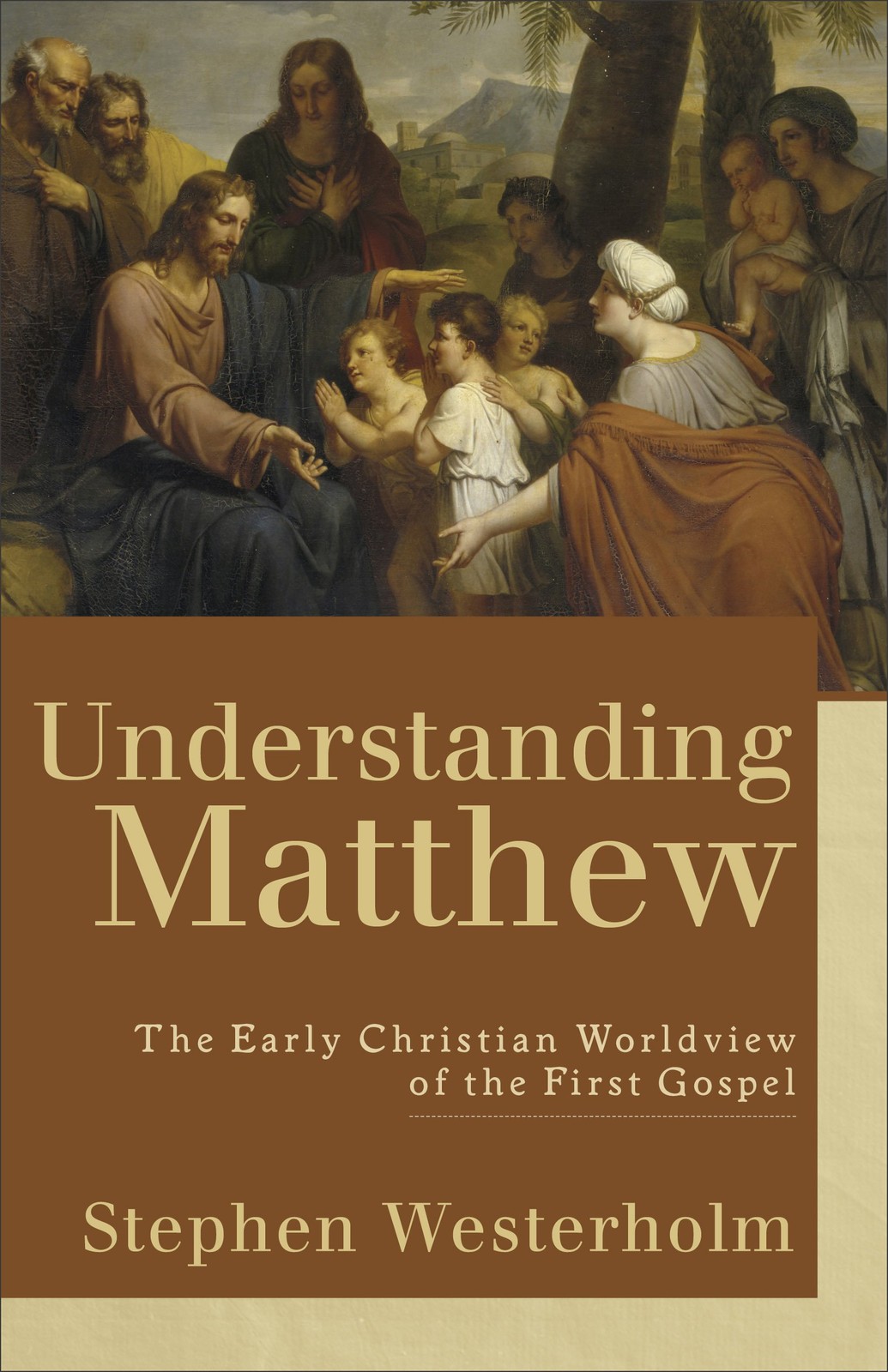 Understanding Matthew – paperback Westerholm, Stephen