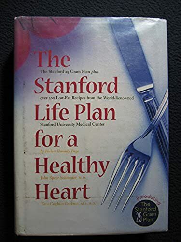 The Stanford Life Plan for a Healthy Heart [Nov 01, 1996] Chronicle Books LLC ..