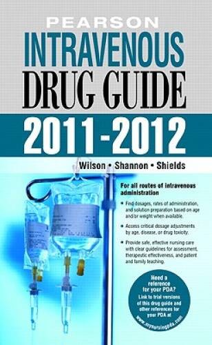 Pearson Intravenous Drug Guide 2011-2012 (2nd Edition) (Peason Intravenou – GOOD