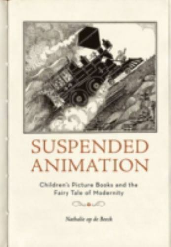 Suspended Animation: Children’s Picture Books and the Fairy Tale of Modernity, o