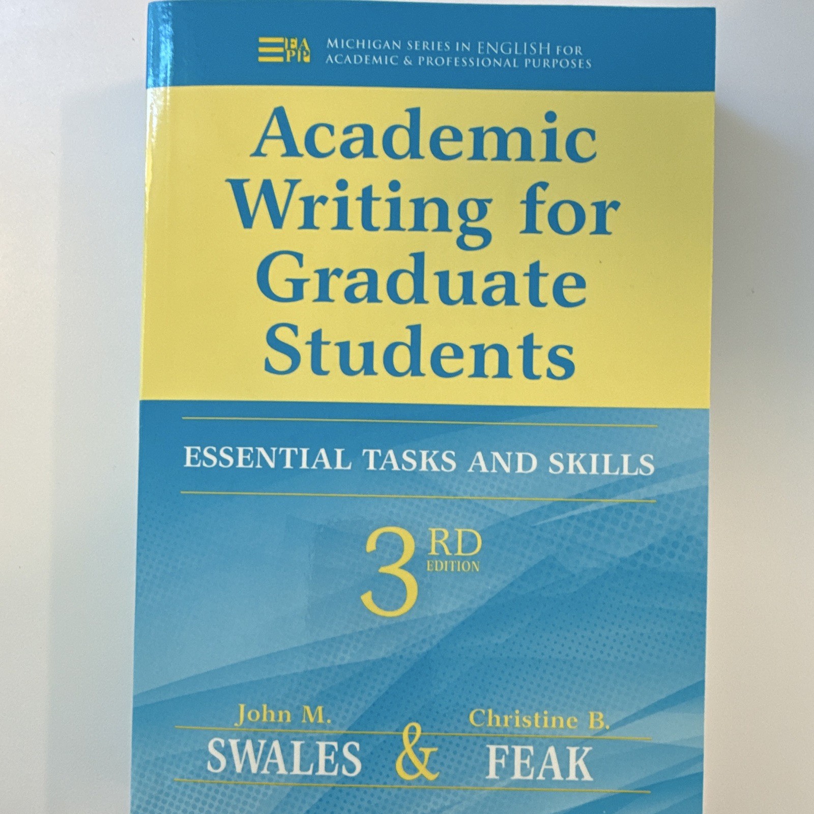 Academic Writing for Graduate Students Essential Tasks & Skills 3rd, Swales