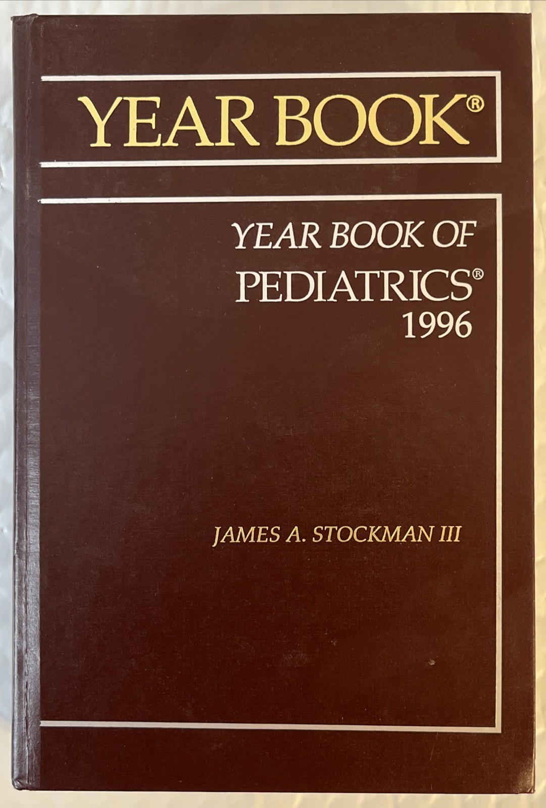 Year Book of Pediatrics 1996 James Stockman III Mosby HC