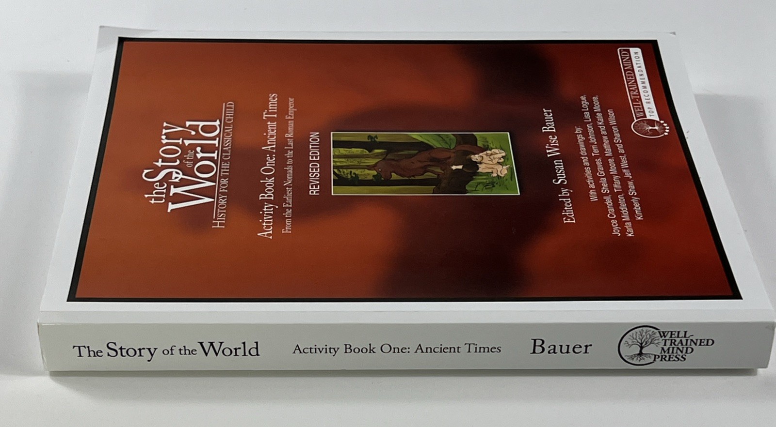 The Story of the World: Activity Book One: Ancient Times READ