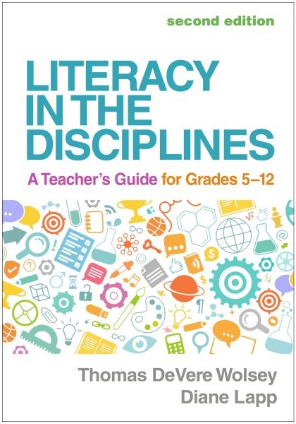 Literacy in the Disciplines : A Teacher&rsquo;s Guide for Grades 5-12, Paperback by…