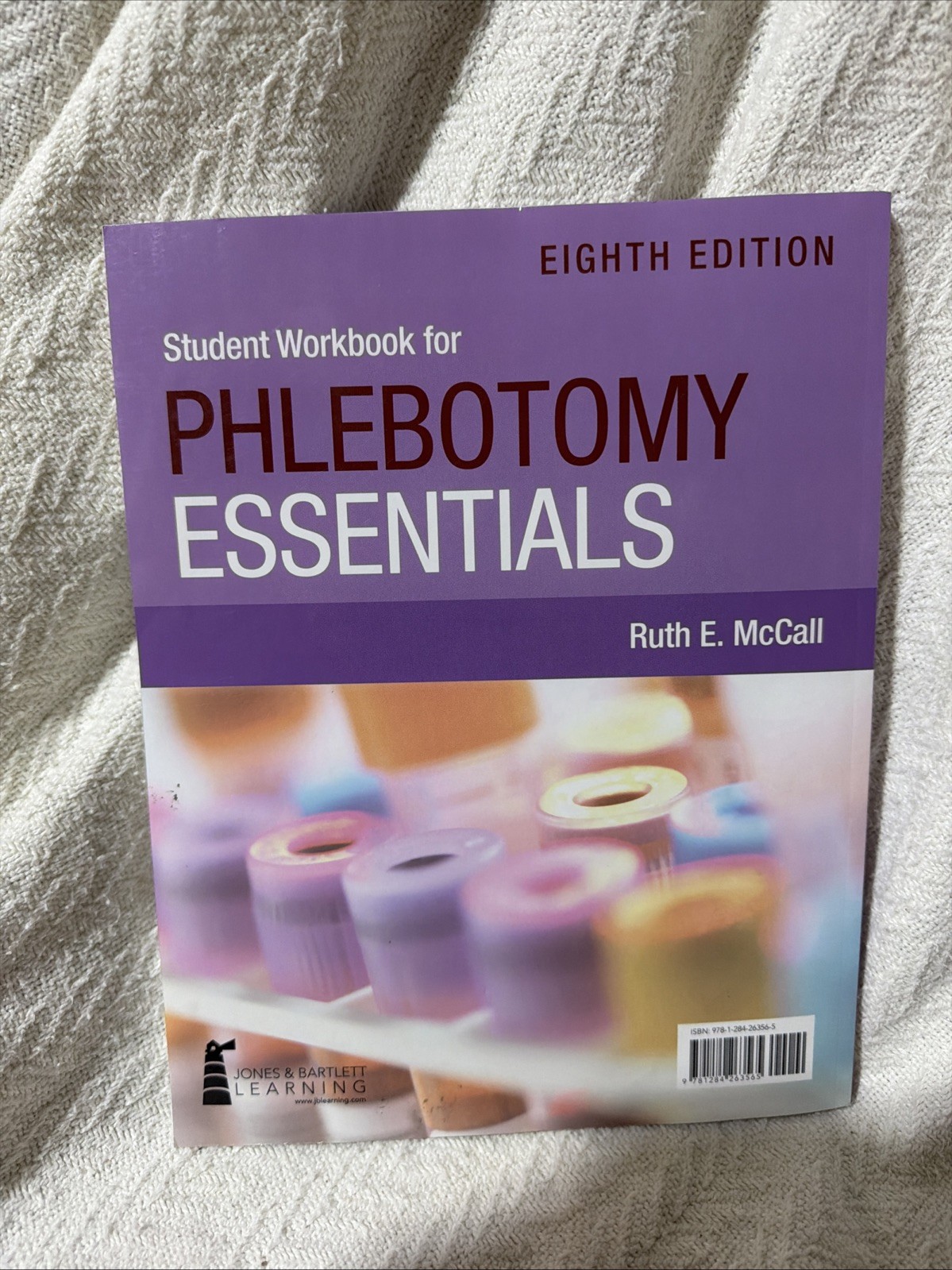Student Workbook for Phlebotomy Essentials by Ruth E. McCall Paperback Book