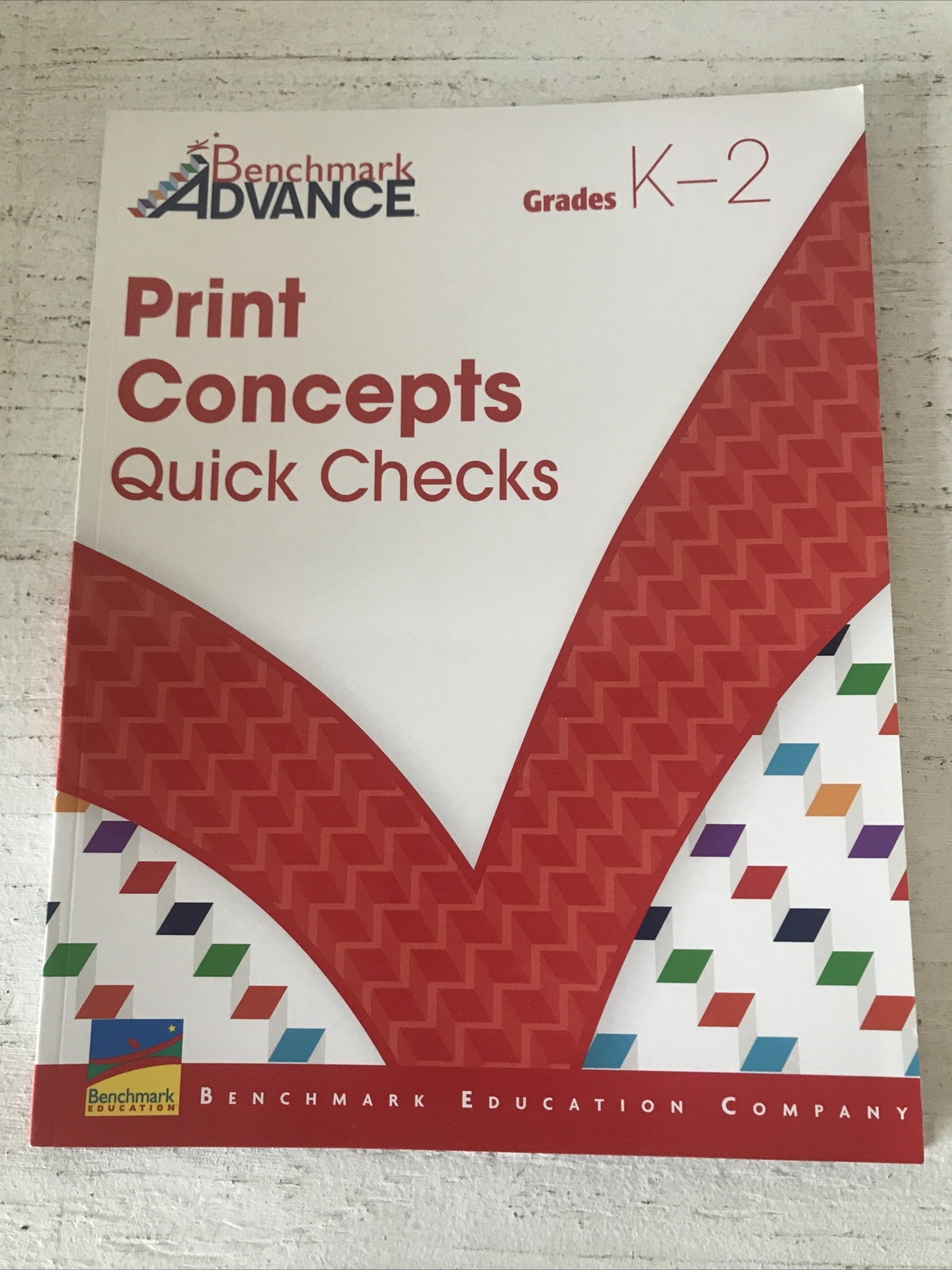 Benchmark Advance – Print Concepts Quick Checks K-2