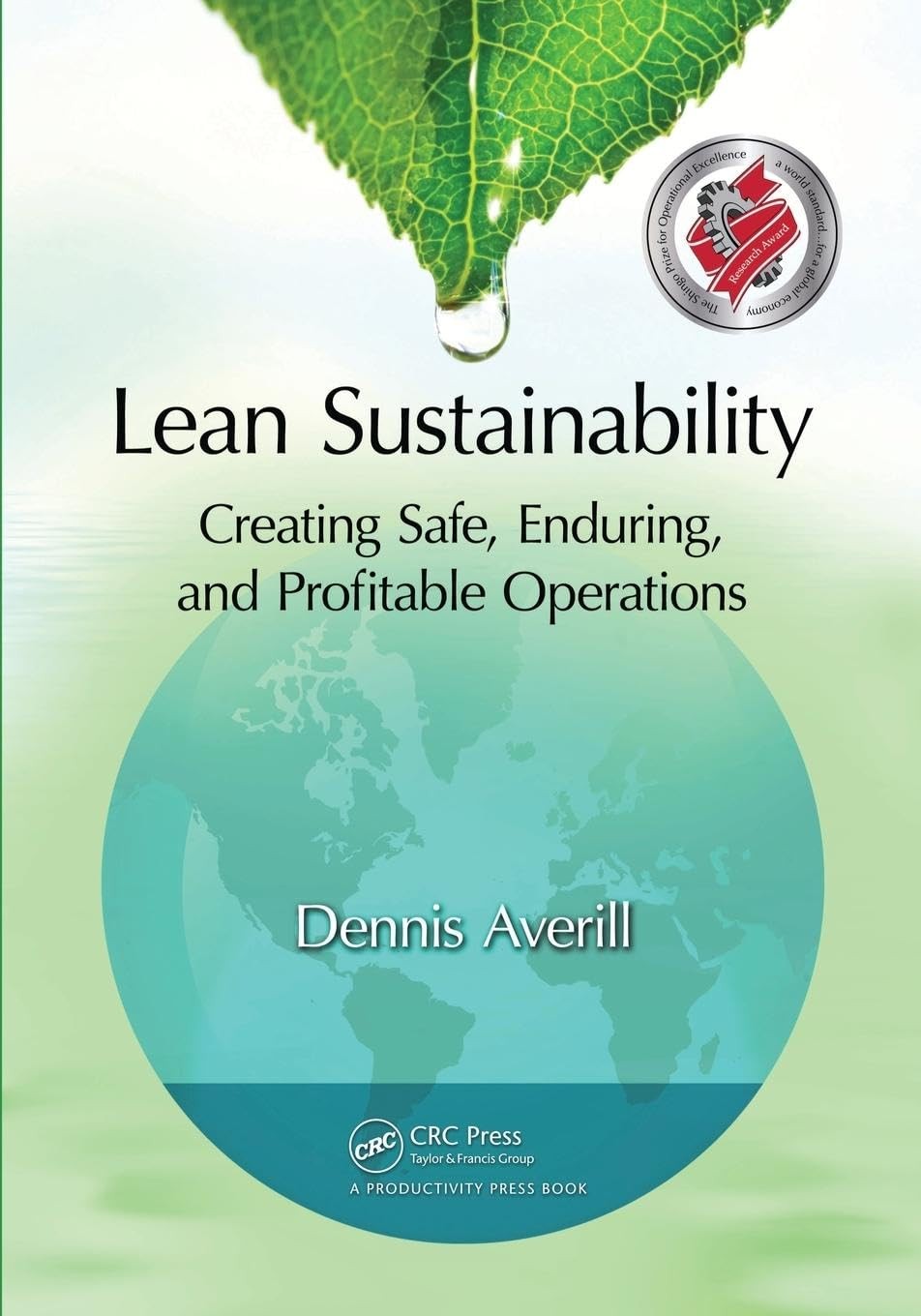 Lean Sustainability: Creating Safe, Enduring, and Profitable Operations – Av…