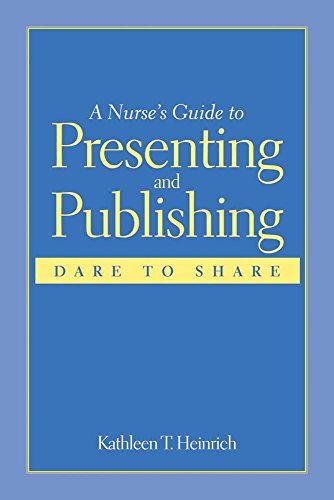 A Nurse&rsquo;s Guide to Presenting and Publishing, Heinrich, T., 9780763746797 New-,