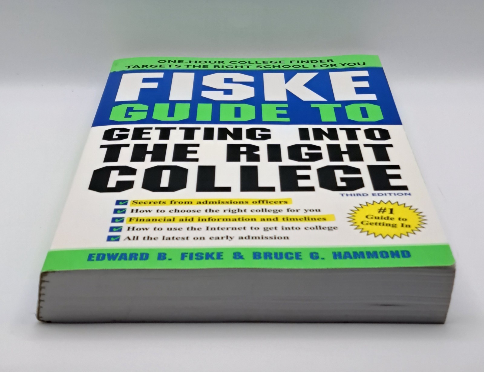Fiske Guide to Getting into the Right College by Edward B. Fiske