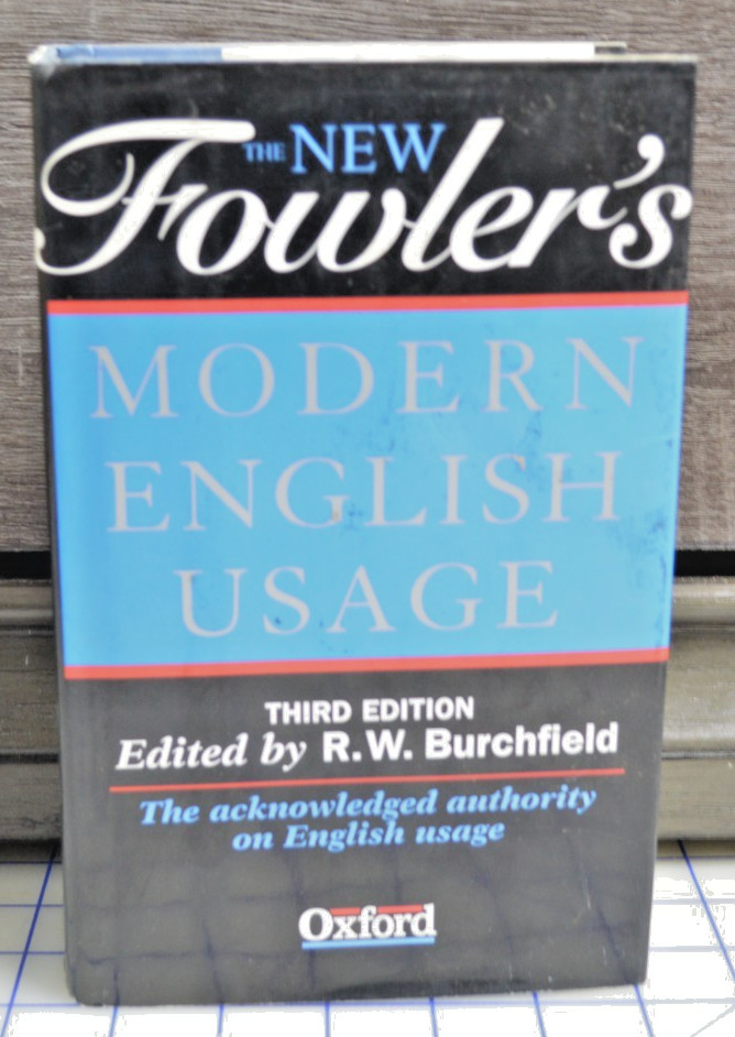 New Fowler&rsquo;s Modern English Usage by H. W. Fowler