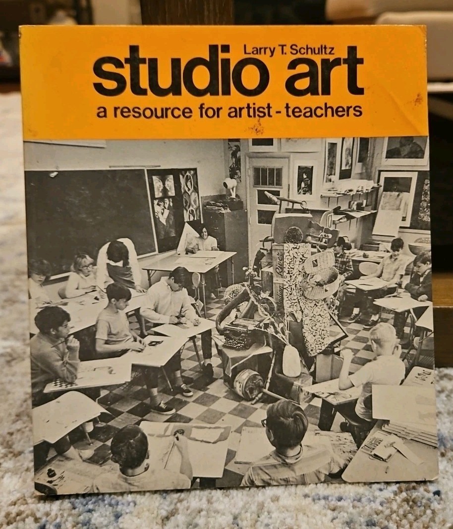 Studio Art A Resource for Artist Teachers Larry Schultz 1973 Pb Photos