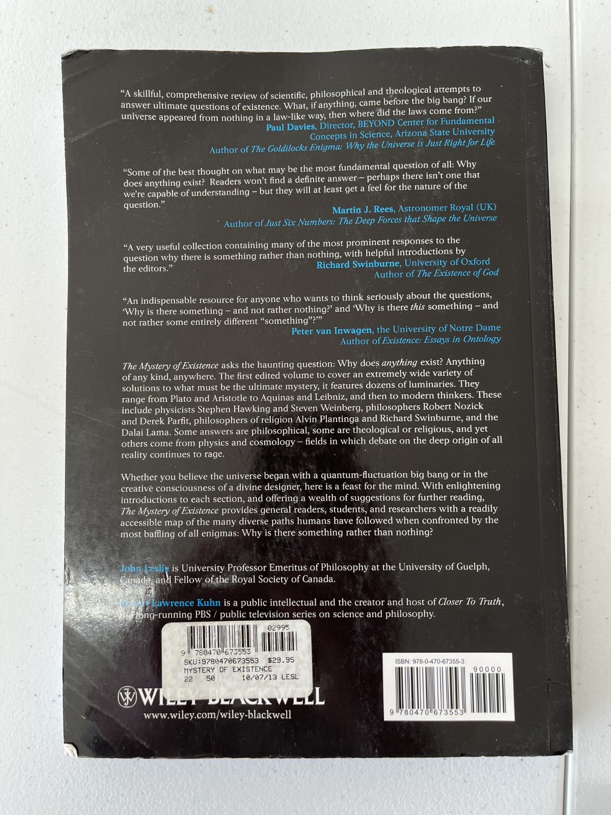 The Mystery of Existence: Why Is There Anything At All? Wiley-Blackwell