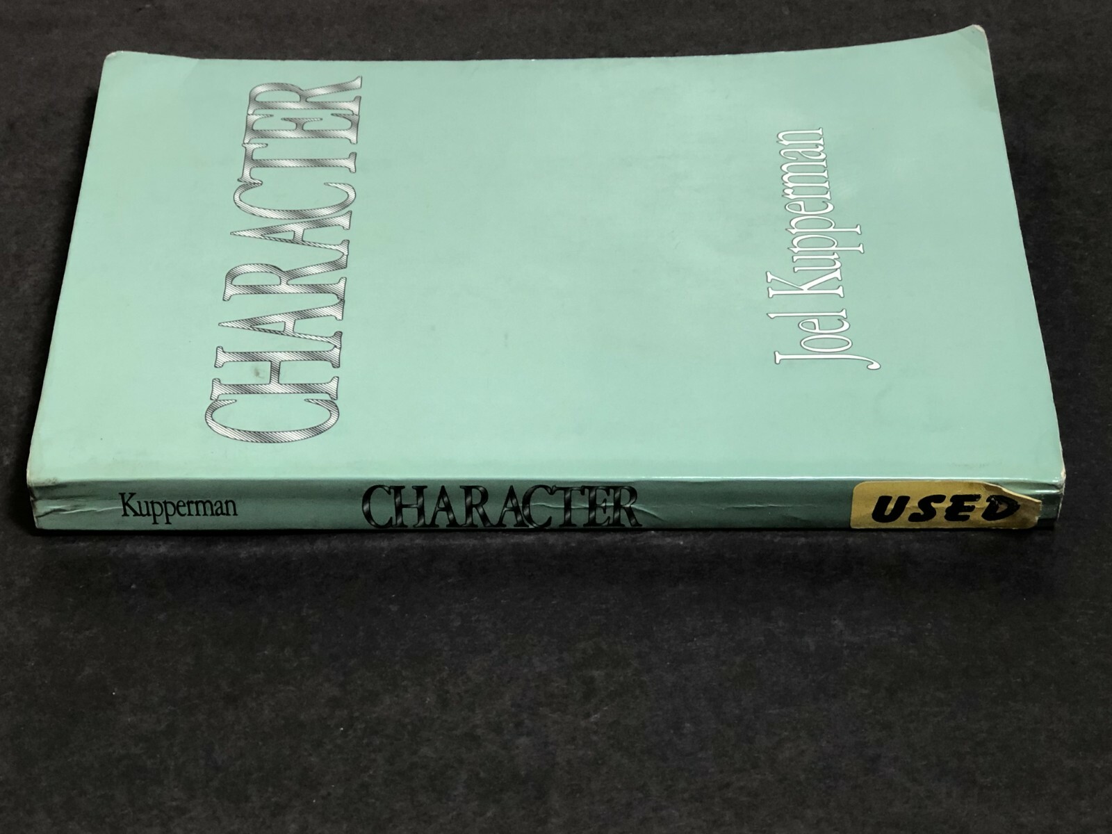 Character by Joel J. Kupperman 1995 Trade Paperback College University Textbook