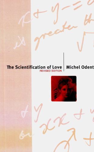 The Scientification of Love: Revised Edition by Odent, Michel