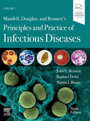 Mandell, Douglas, and Bennetts Principles and Practice of Infectious Dis – GOOD