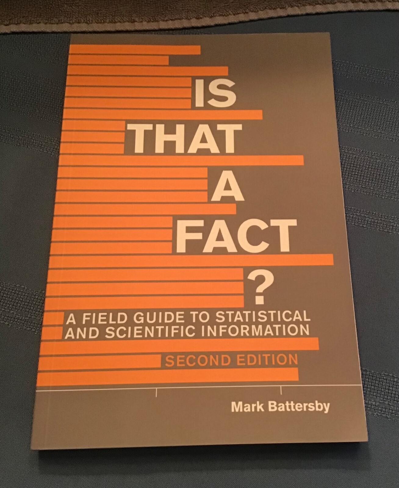 Is That A Fact? A Field Guide to Statistical & Scientific Mark Battersby LikeNew