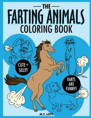 The Farting Animals Coloring Book Paperback M T Lott