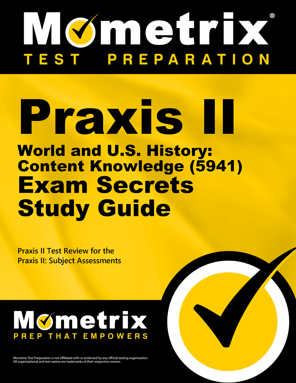 Praxis II World and U.S. History: Content Knowledge (5941) Exam Secrets