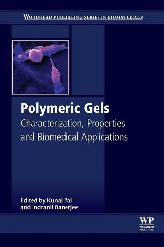 Polymeric Gels – 9780081021798