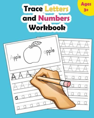 Trace Letters and Numbers Workbook: Learn H- Nina Noosita, 1720448612, paperback