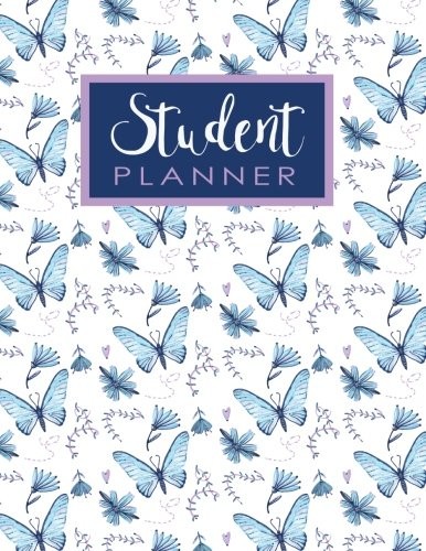 STUDENT PLANNER: BUTTERFLIES & FLOWERS DAILY WEEKLY By Student Michelia Planner