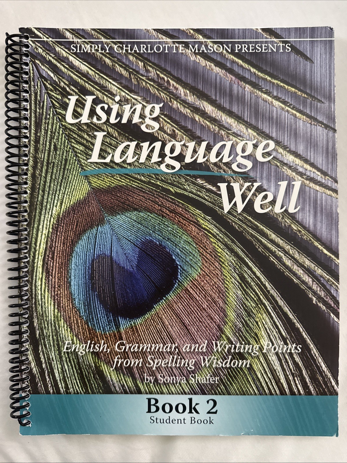 Using Language Well Book 2 Student Book By Sonya Shafer 2015 Workbook English