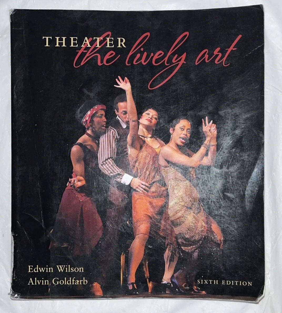 Theater The Lively Art 2008 6th Edition FREE SHIPPING