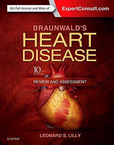 Braunwald&rsquo;s Heart Disease Review and Assessment by Leonard Lilly