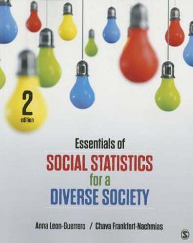 Essentials of Social Statistics for a Diverse Society by Anna Y Leon-Guerrero