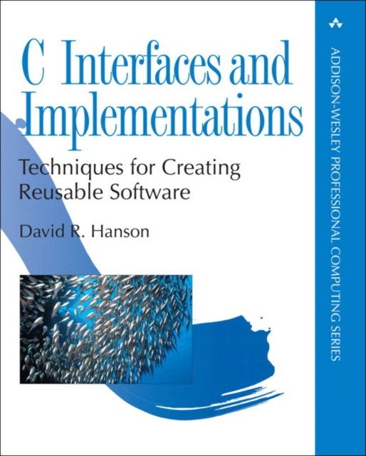 David Hanson – C Interfaces and Implementations Techniques for Creat – B888z