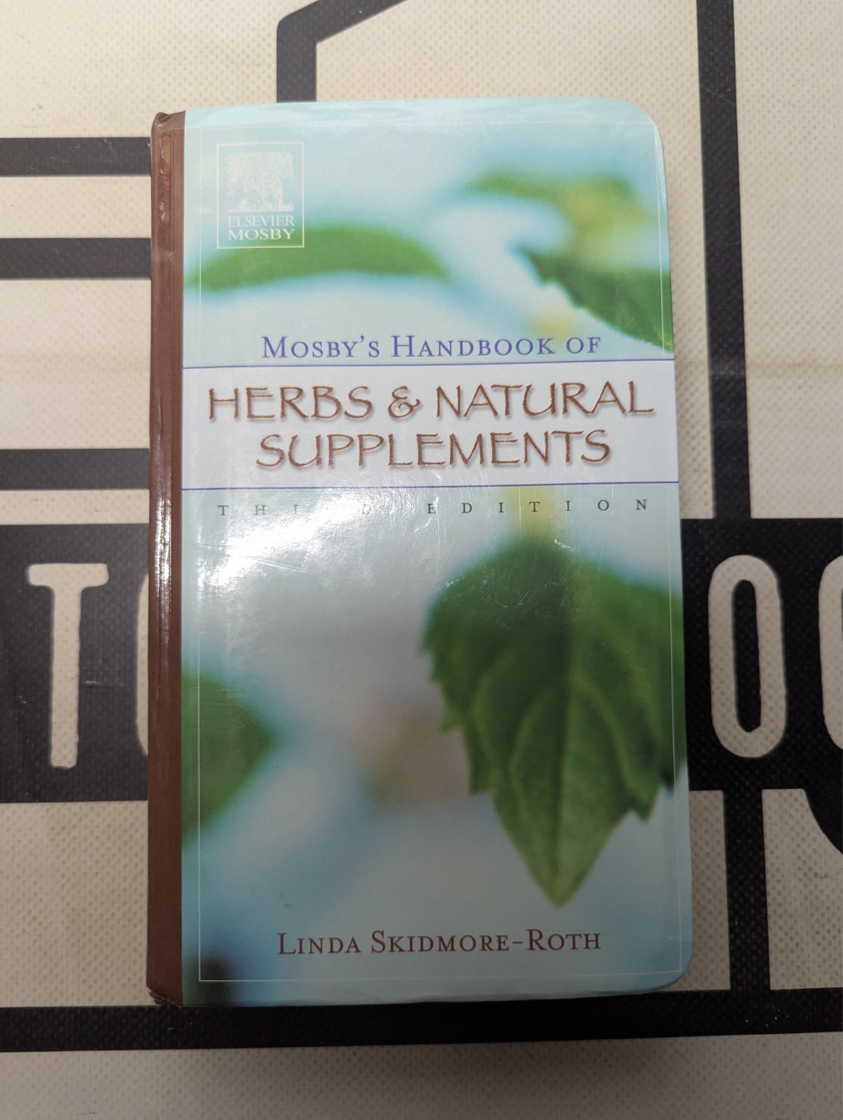 Mosby&rsquo;s Handbook of Herbs and Natural Supplements by Linda Skidmore-Roth 2006