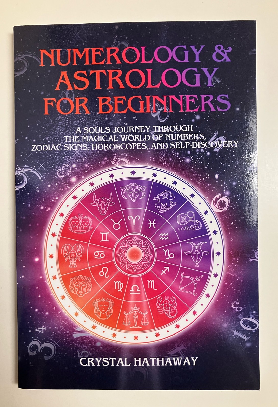 Numerology & Astrology for Beginners by Crystal Hathaway Paperback