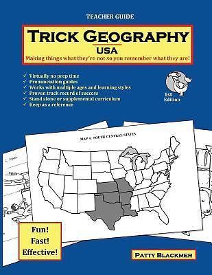 Trick Geography: USA–Teacher Guide: Making things what they&rsquo;re not so you – NEW