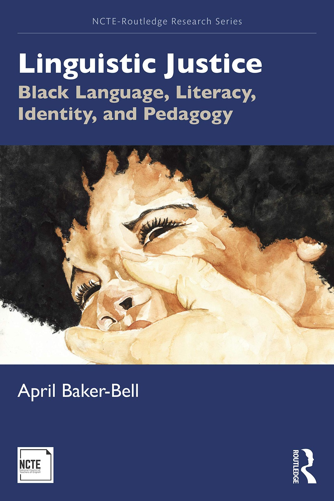 Linguistic Justice (NCTE-Routledge Research Series) – Baker-Bell, April – Go…
